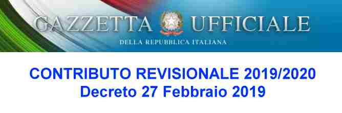 CONTRIBUTO REVISIONALE 2019/2020 - DECRETO 27 FEBBRAIO 2019